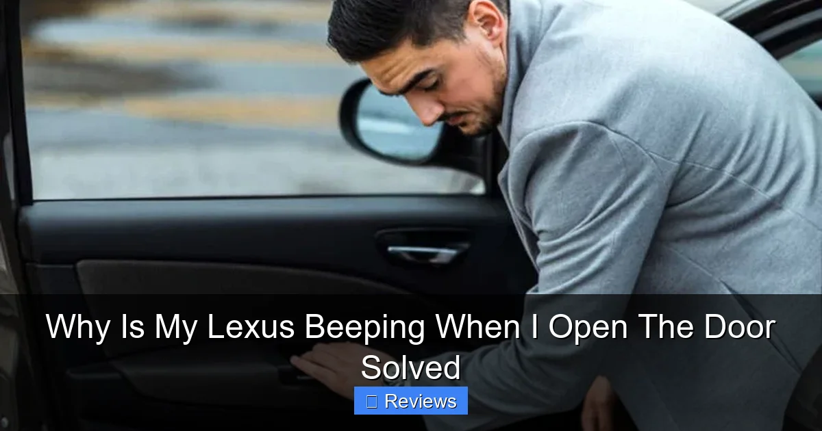 Why Is My Lexus Beeping When I Open The Door Solved
