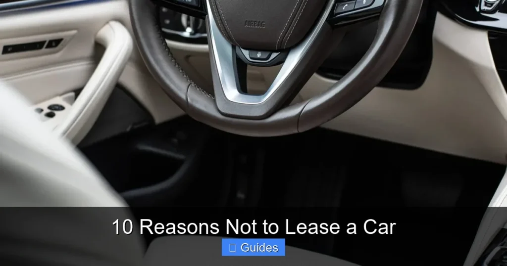 10 Reasons Not to Lease a Car