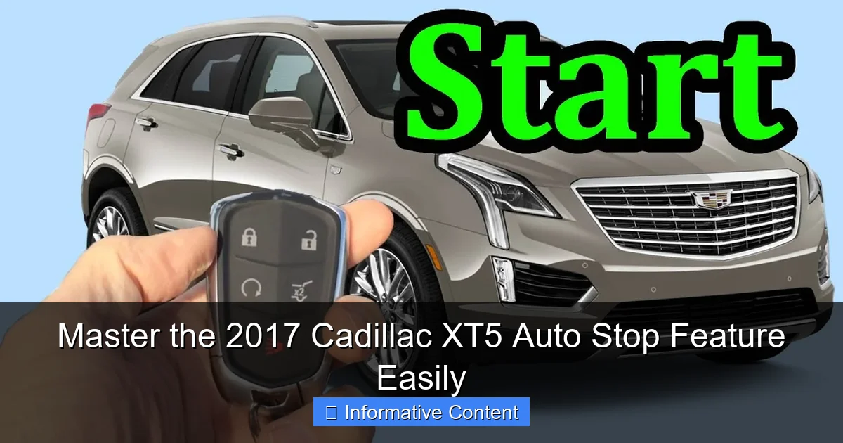 Master the 2017 Cadillac XT5 Auto Stop Feature Easily