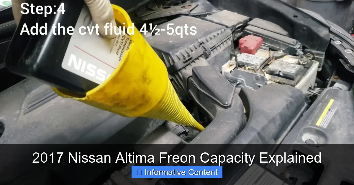 2017 Nissan Altima Freon Capacity Explained