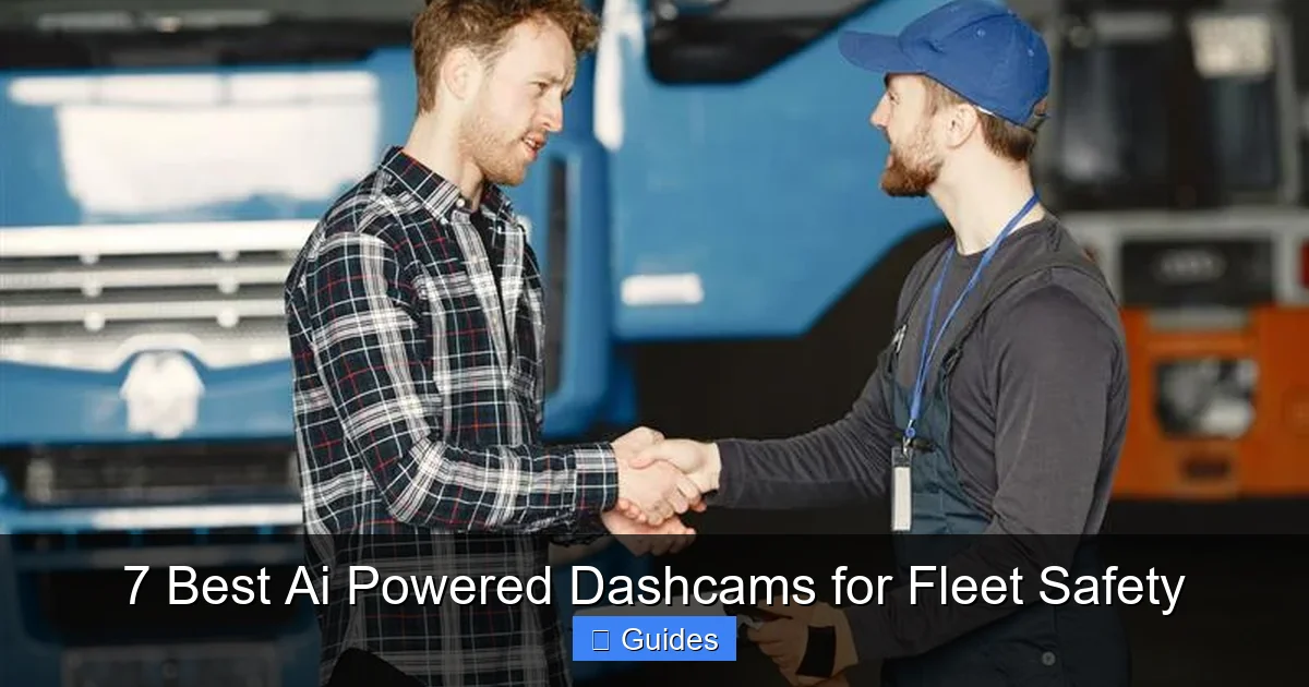 7 Best Ai Powered Dashcams for Fleet Safety