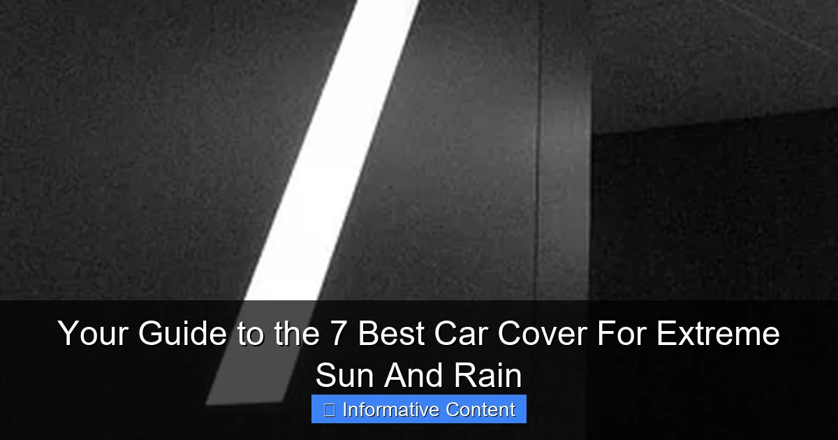 Your Guide to the 7 Best Car Cover For Extreme Sun And Rain