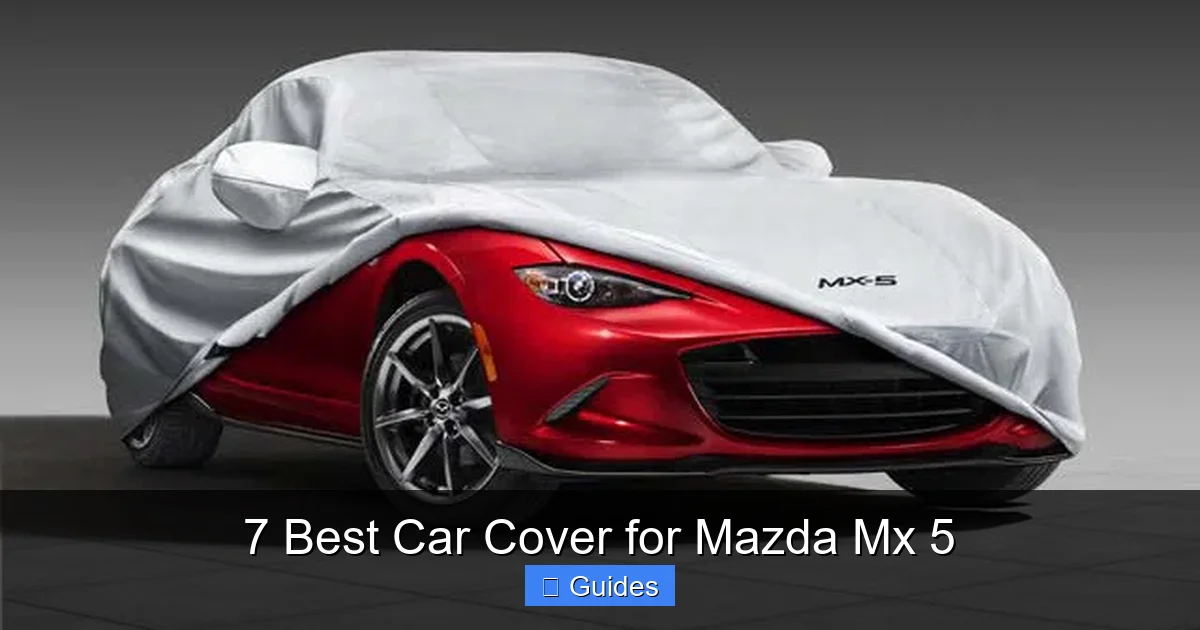 7 Best Car Cover for Mazda Mx 5