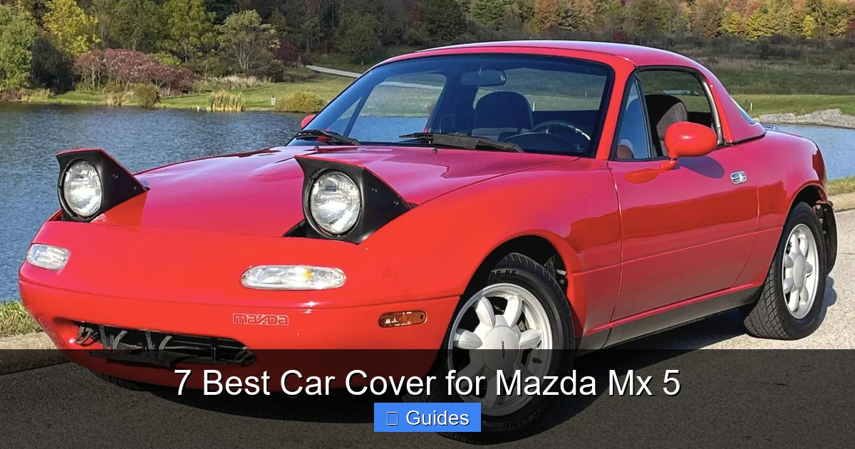 7 Best Car Cover for Mazda Mx 5
