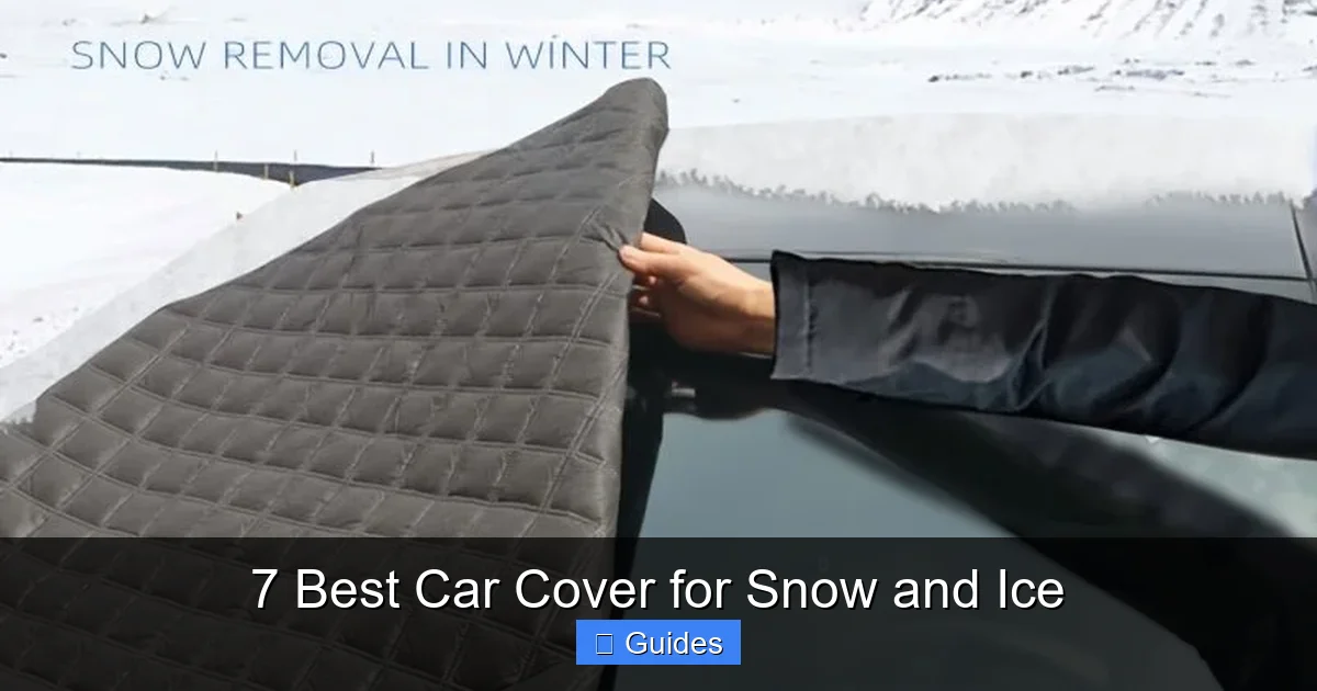 7 Best Car Cover for Snow and Ice