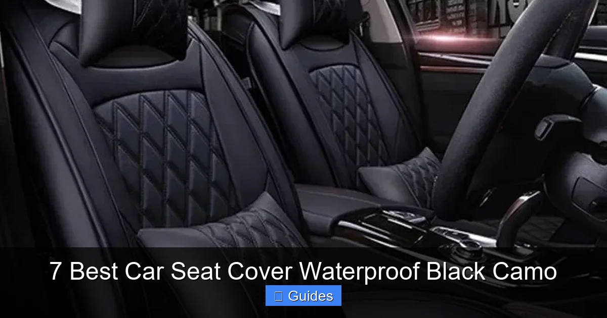 7 Best Car Seat Cover Waterproof Black Camo