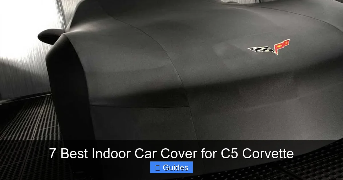 7 Best Indoor Car Cover for C5 Corvette