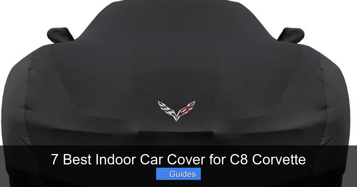 7 Best Indoor Car Cover for C8 Corvette