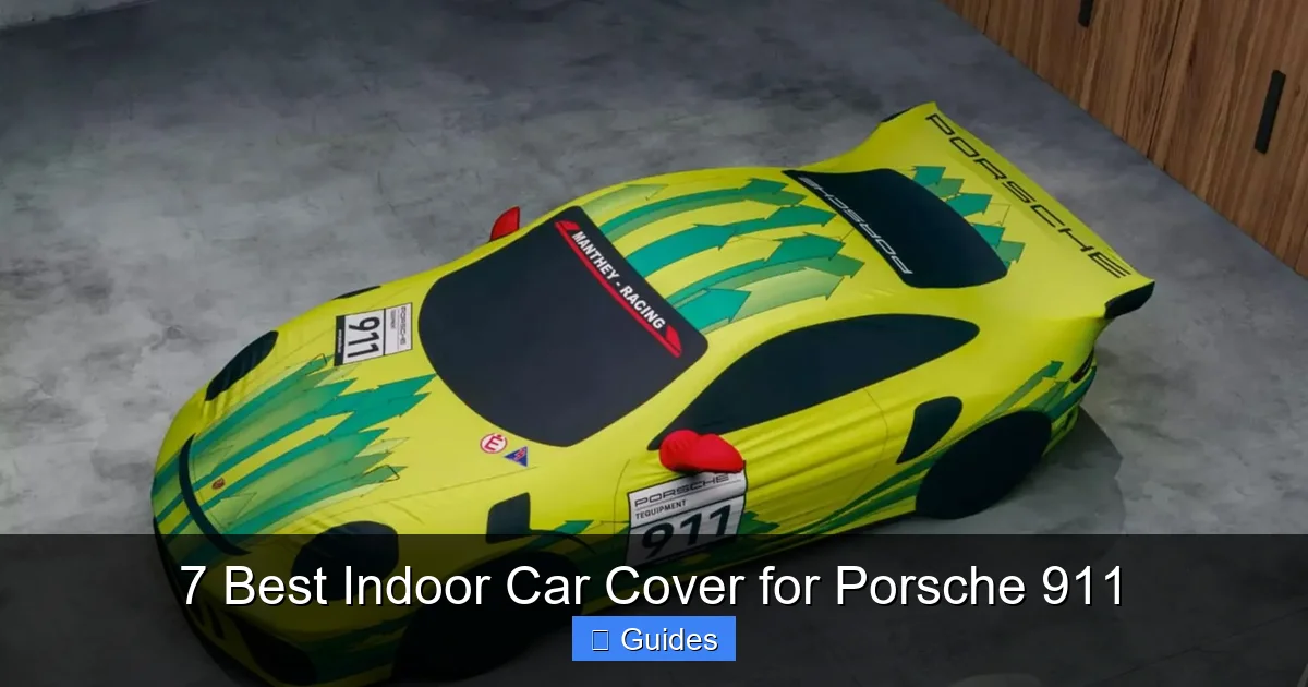 7 Best Indoor Car Cover for Porsche 911