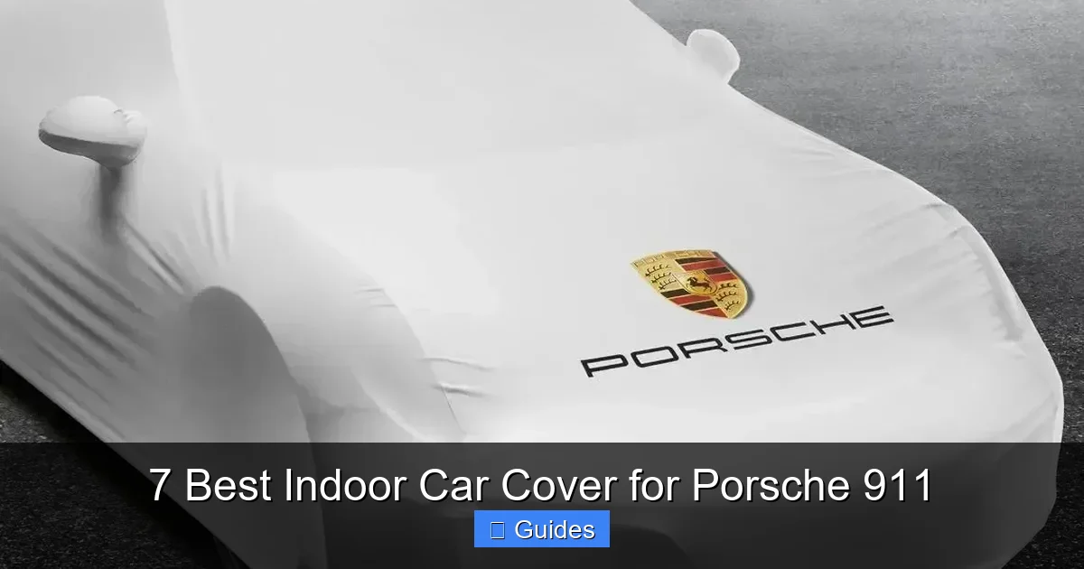 7 Best Indoor Car Cover for Porsche 911
