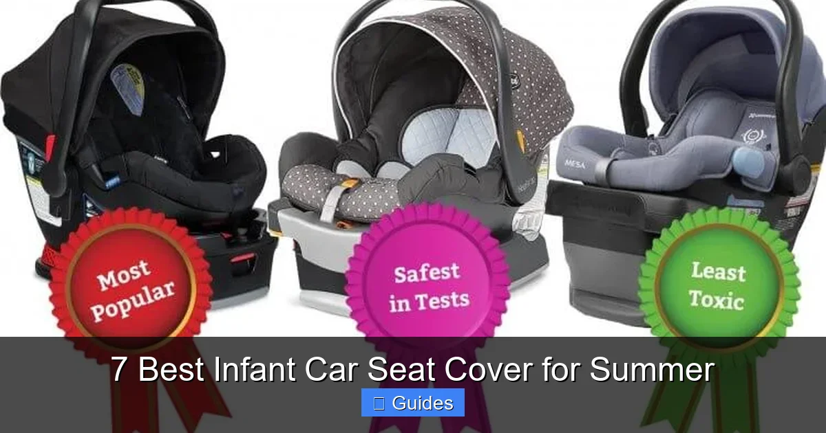 7 Best Infant Car Seat Cover for Summer