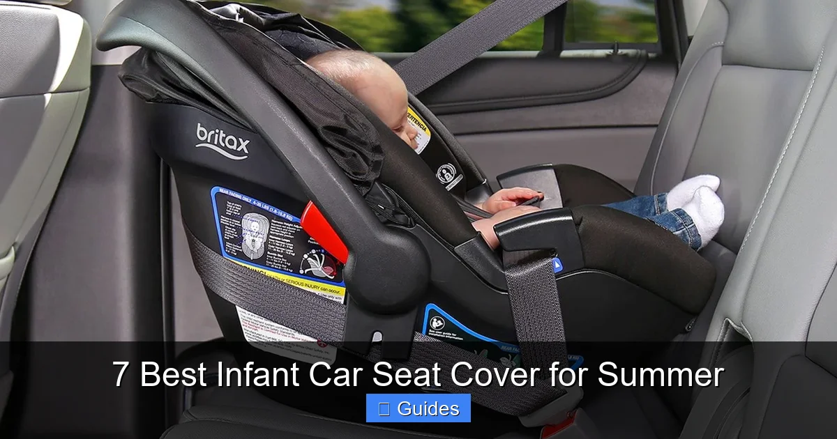 7 Best Infant Car Seat Cover for Summer