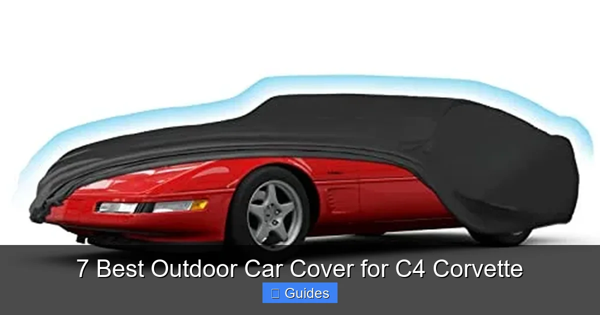7 Best Outdoor Car Cover for C4 Corvette