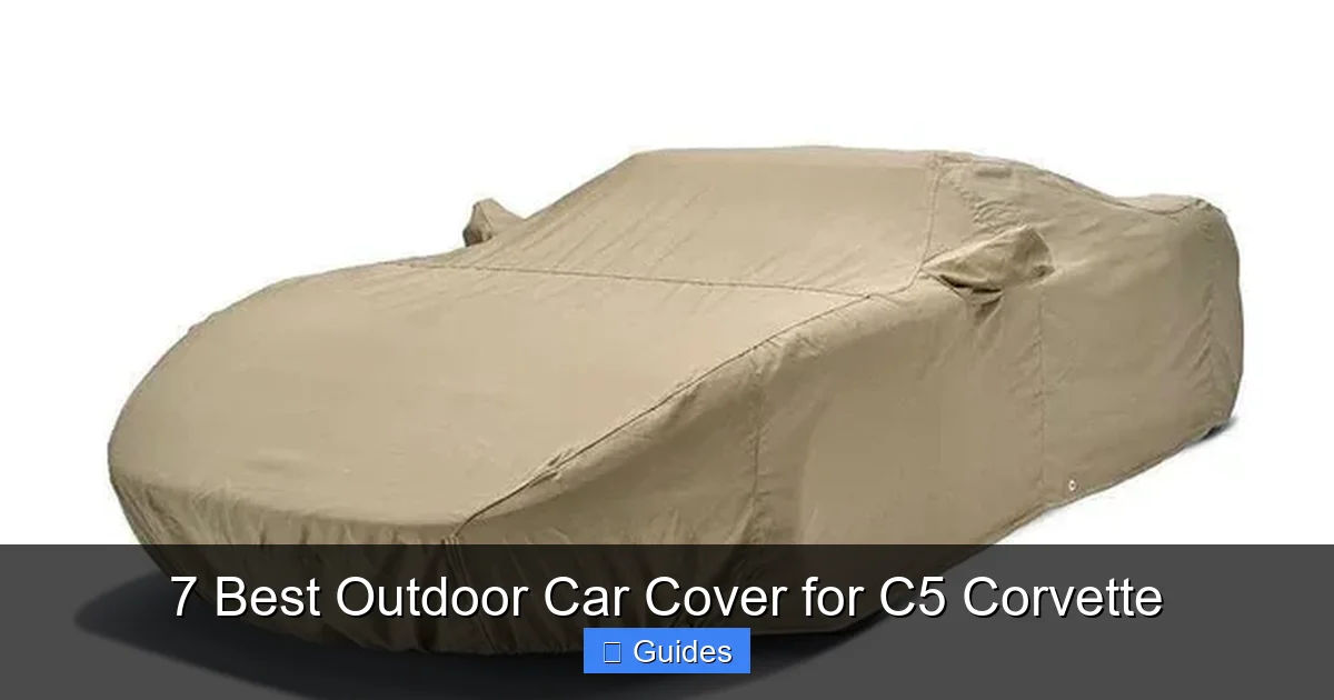 7 Best Outdoor Car Cover for C5 Corvette