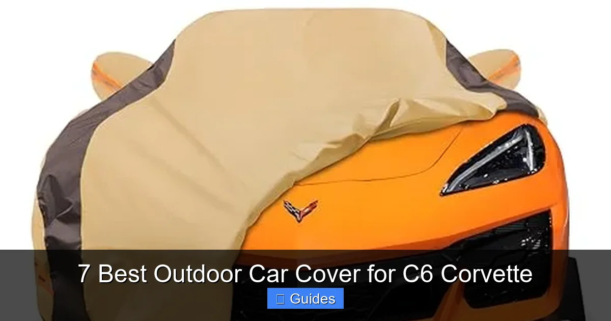 7 Best Outdoor Car Cover for C6 Corvette