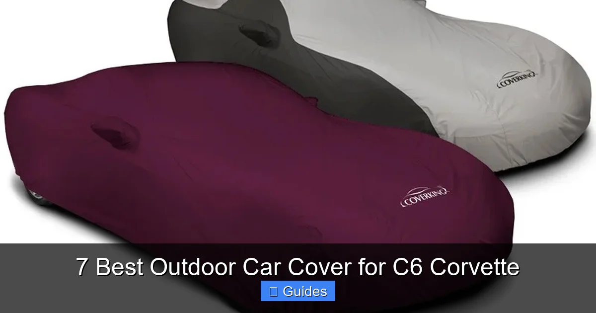 7 Best Outdoor Car Cover for C6 Corvette
