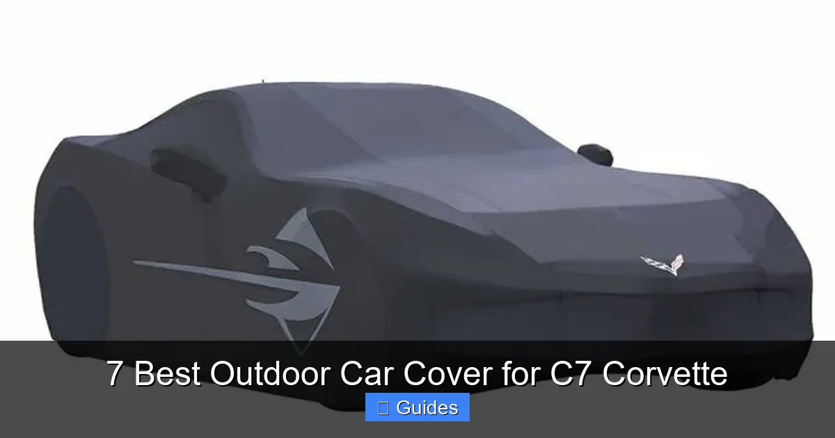 7 Best Outdoor Car Cover for C7 Corvette