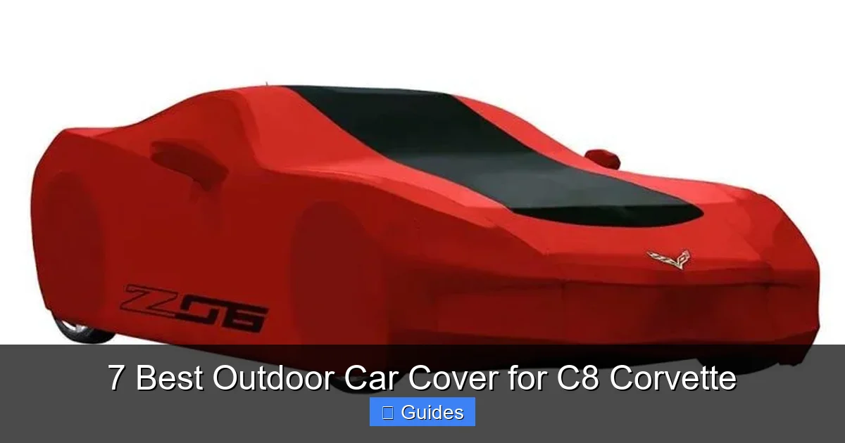 7 Best Outdoor Car Cover for C8 Corvette
