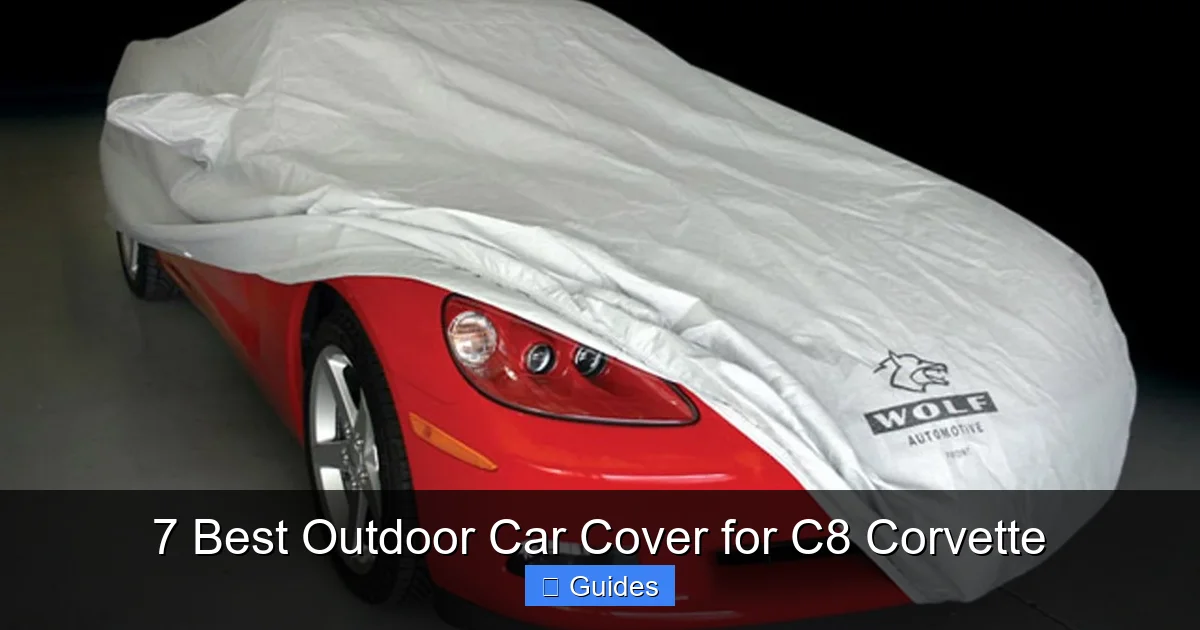 7 Best Outdoor Car Cover for C8 Corvette