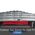 7 Best Outdoor Car Cover for Hail Protection