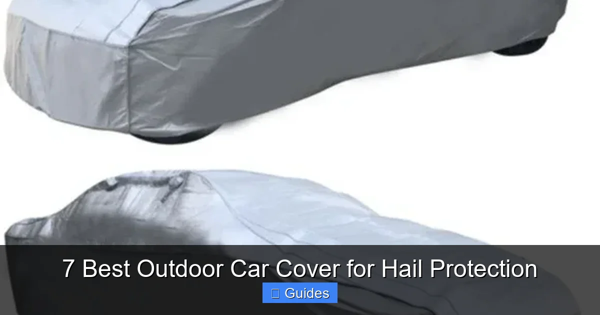 7 Best Outdoor Car Cover for Hail Protection
