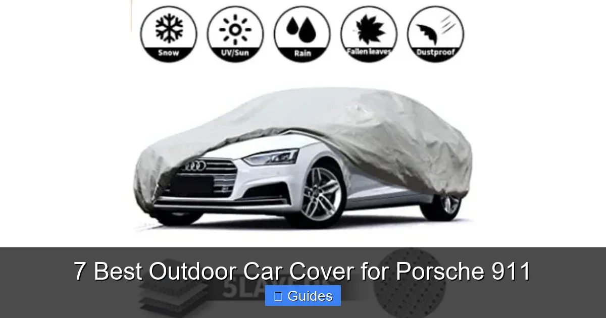 7 Best Outdoor Car Cover for Porsche 911