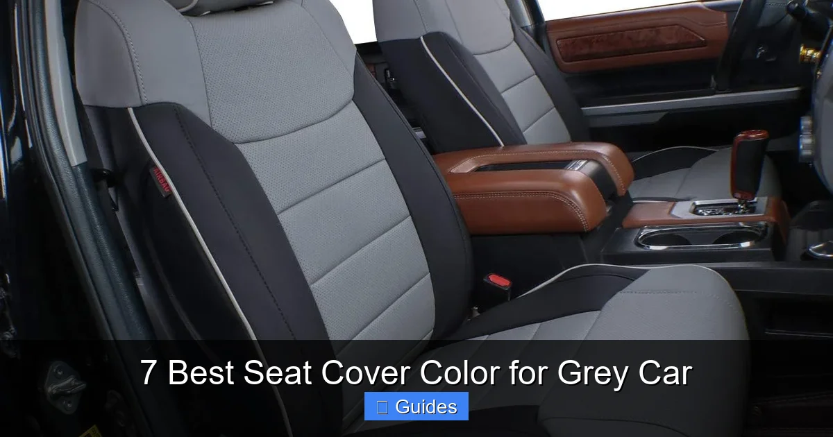 7 Best Seat Cover Color for Grey Car