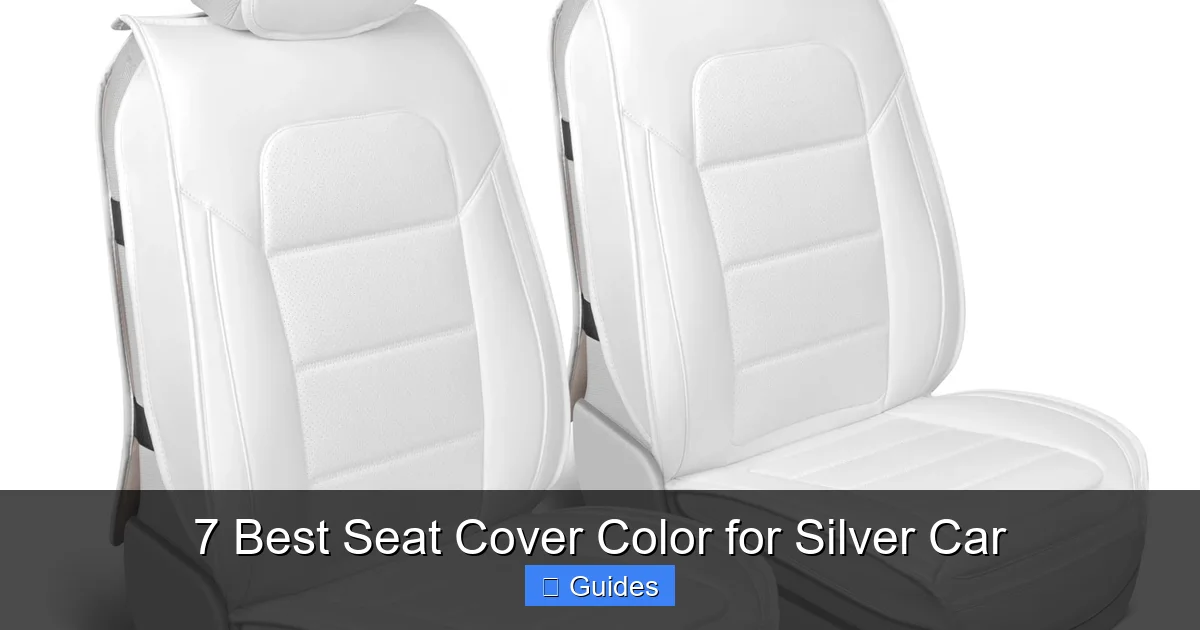 7 Best Seat Cover Color for Silver Car