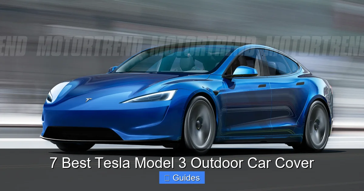7 Best Tesla Model 3 Outdoor Car Cover