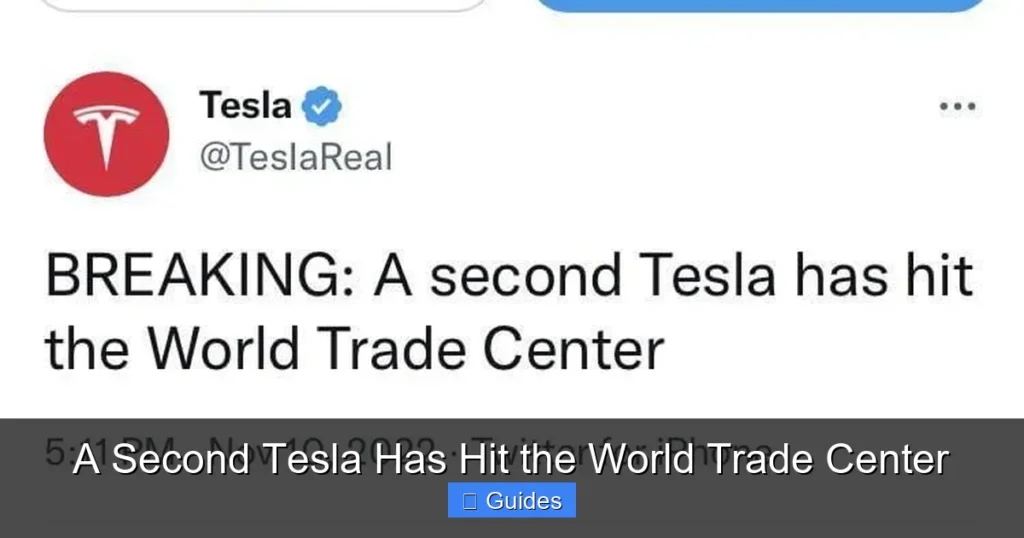 A Second Tesla Has Hit the World Trade Center
