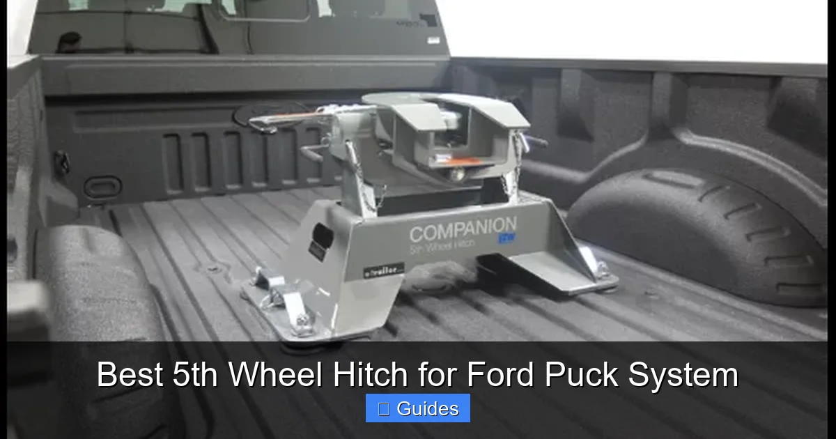 Best 5th Wheel Hitch for Ford Puck System