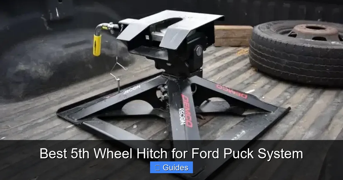 Best 5th Wheel Hitch for Ford Puck System