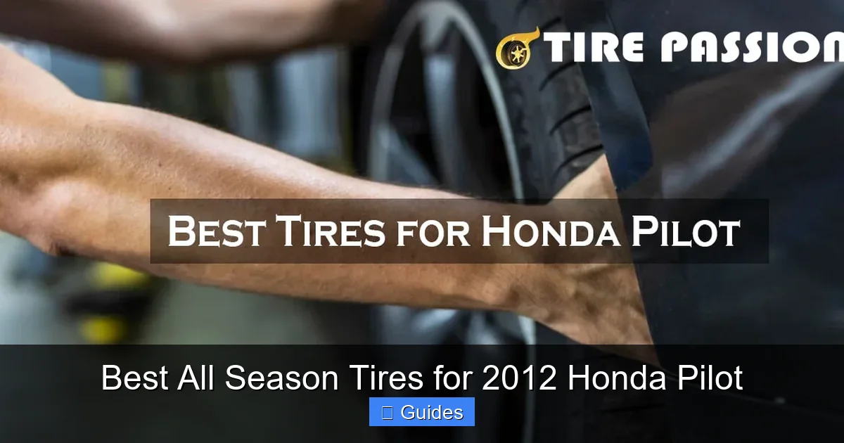 Best All Season Tires for 2012 Honda Pilot