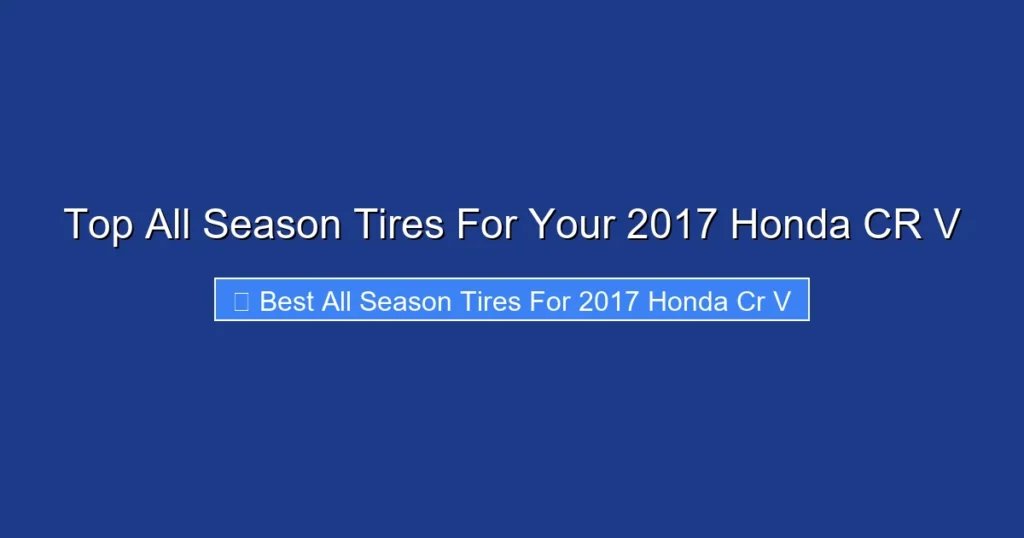 Top All Season Tires For Your 2017 Honda CR V