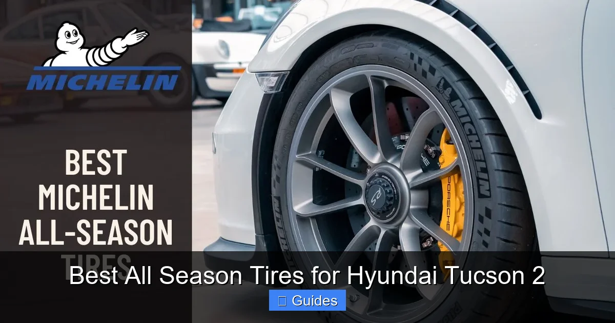 Best All Season Tires for Hyundai Tucson 2