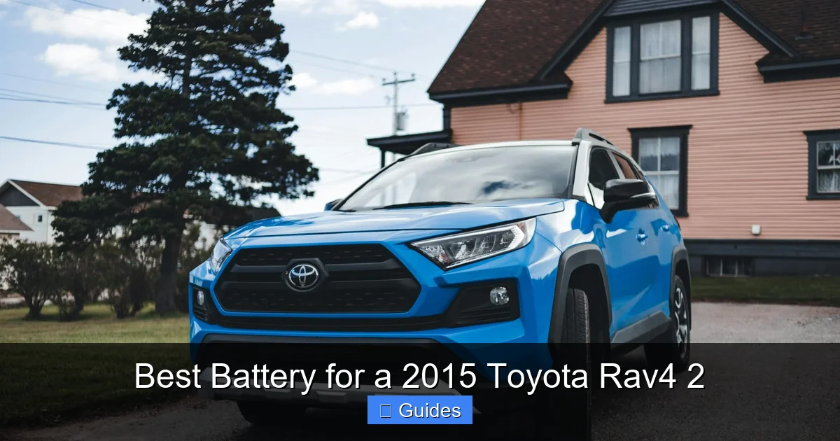 Best Battery for a 2015 Toyota Rav4 2