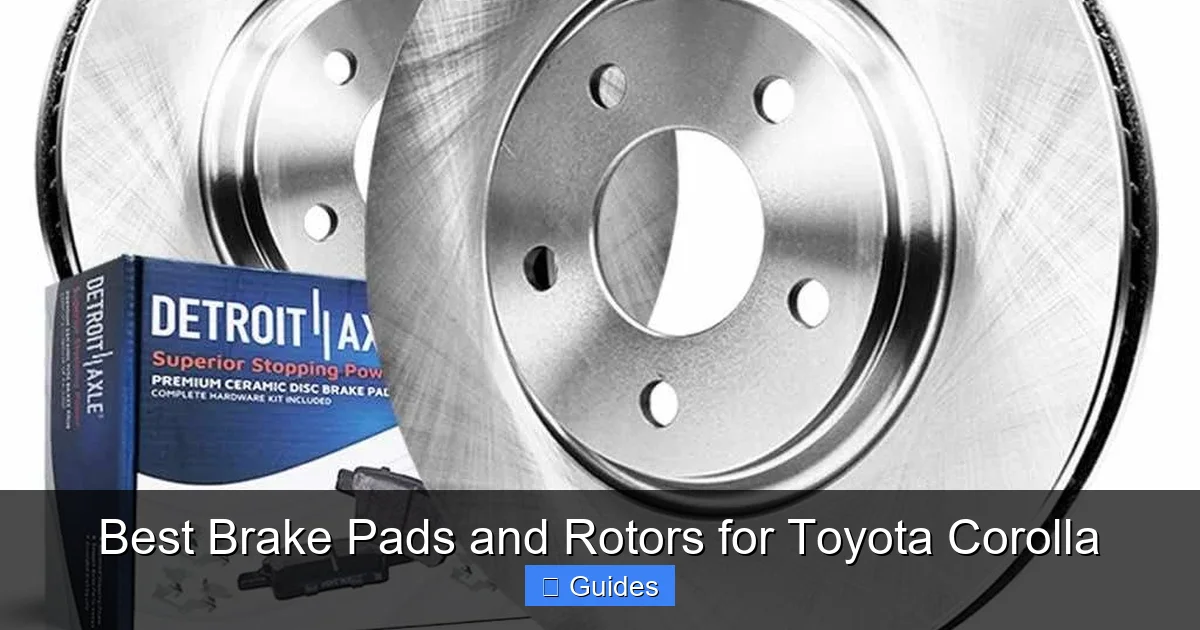 Best Brake Pads and Rotors for Toyota Corolla
