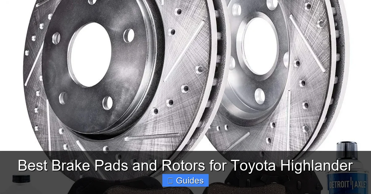 Best Brake Pads and Rotors for Toyota Highlander