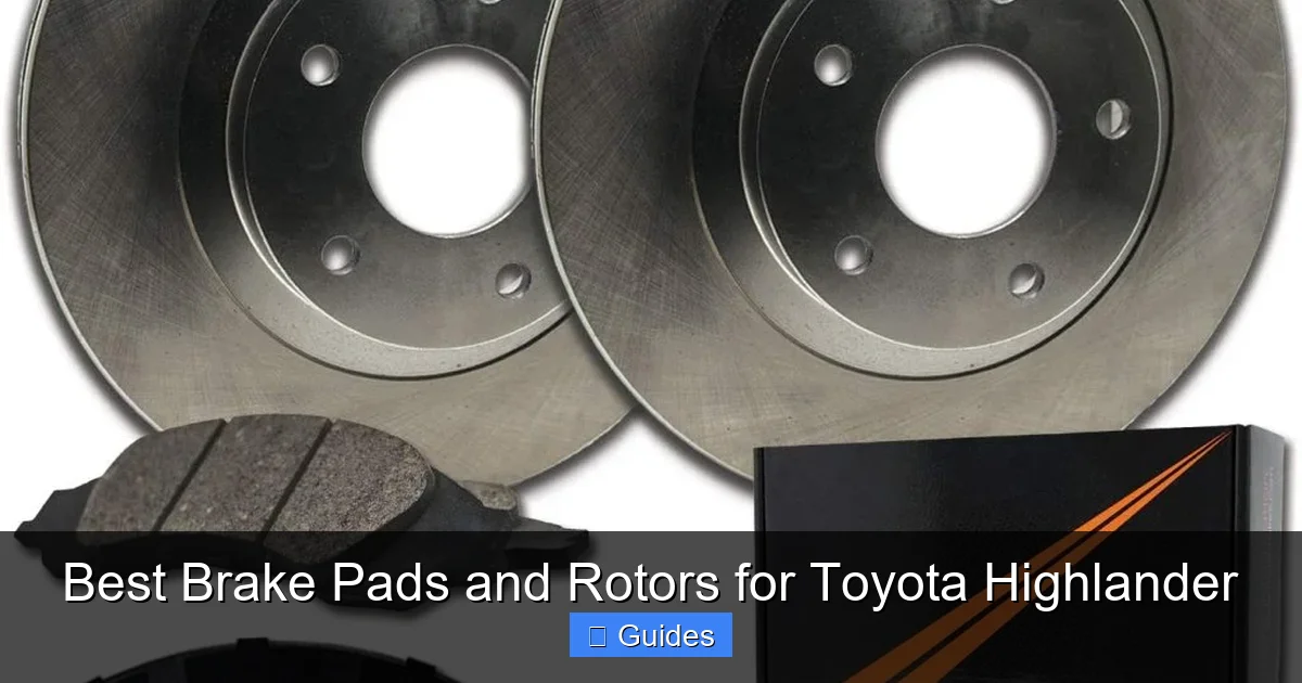 Best Brake Pads and Rotors for Toyota Highlander