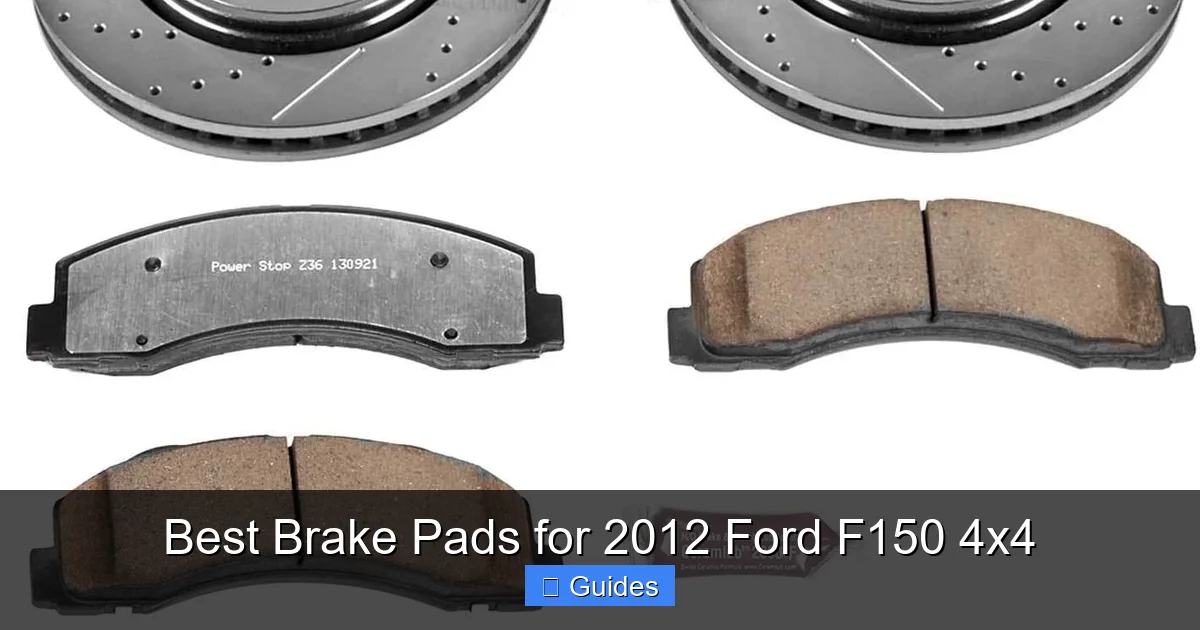 Best Brake Pads for 2012 Ford F150 4x4