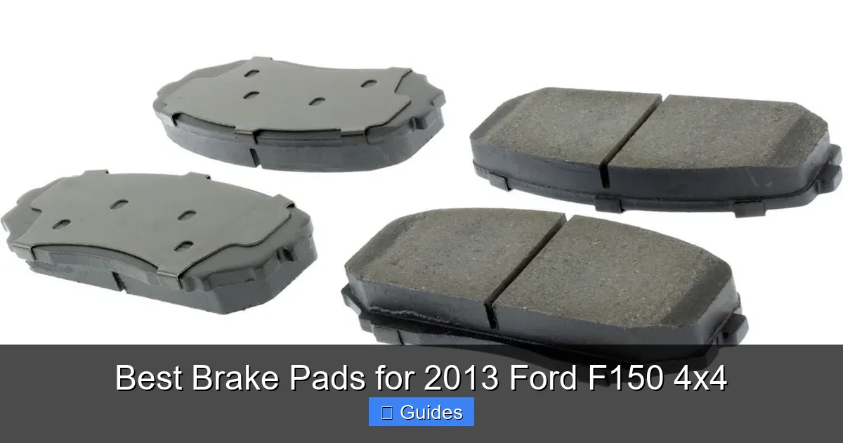 Best Brake Pads for 2013 Ford F150 4x4