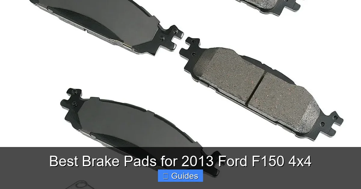 Best Brake Pads for 2013 Ford F150 4x4