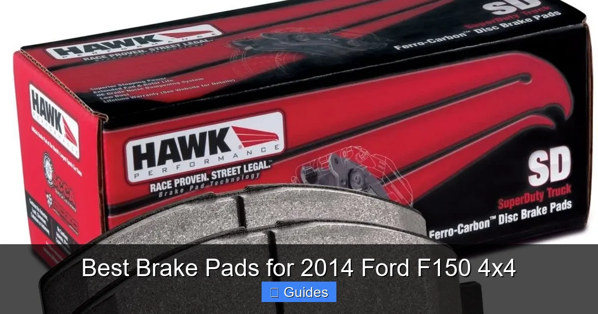 Best Brake Pads for 2014 Ford F150 4x4