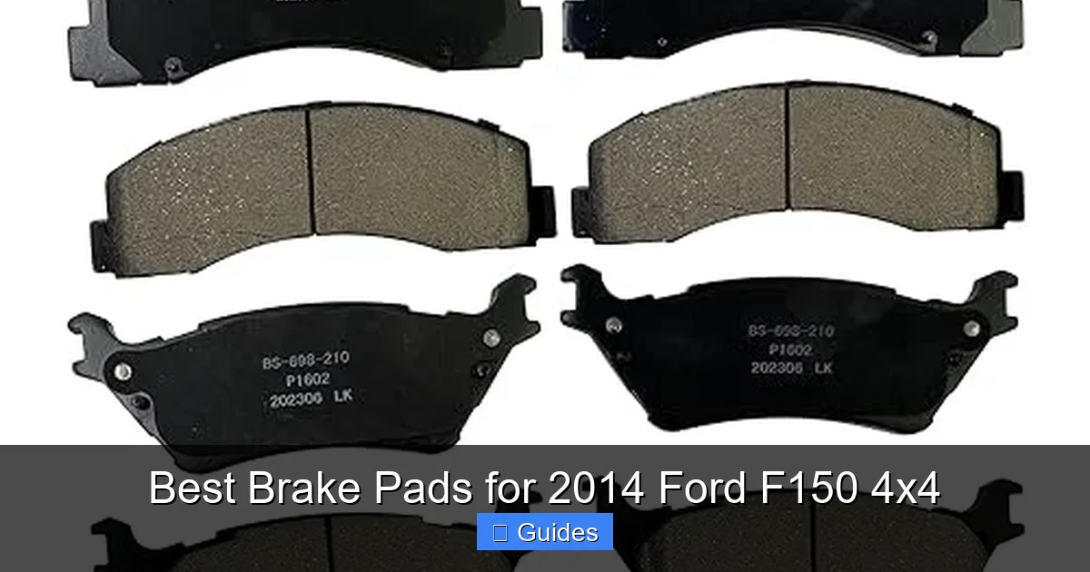 Best Brake Pads for 2014 Ford F150 4x4