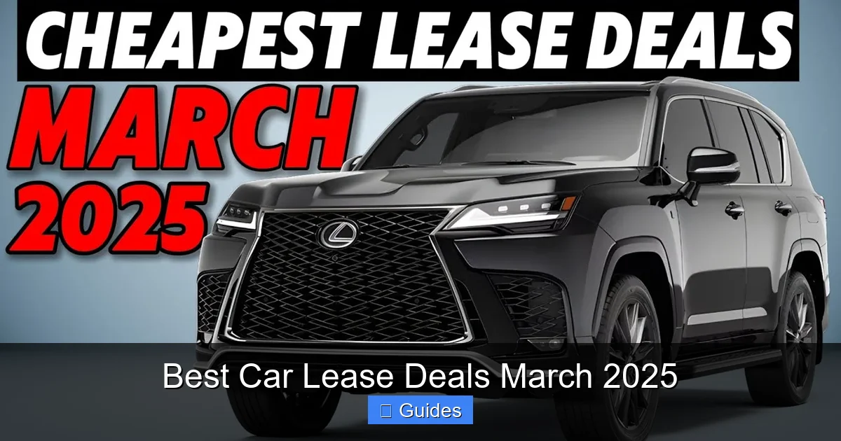 Best Car Lease Deals March 2025