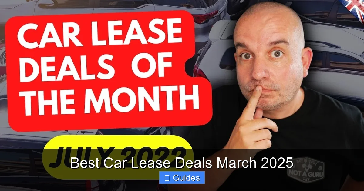 Best Car Lease Deals March 2025