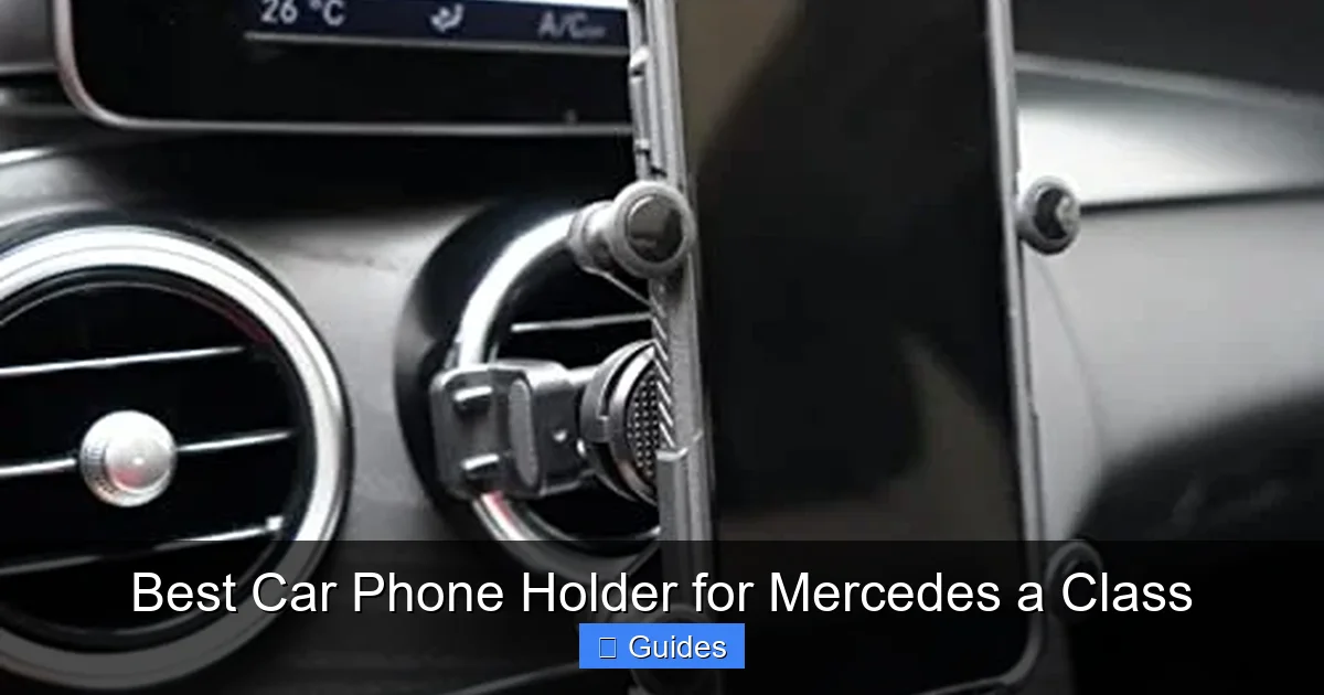 Best Car Phone Holder for Mercedes a Class
