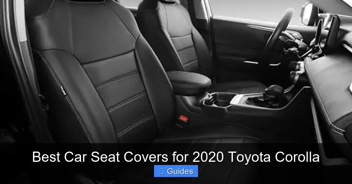 Best Car Seat Covers for 2020 Toyota Corolla