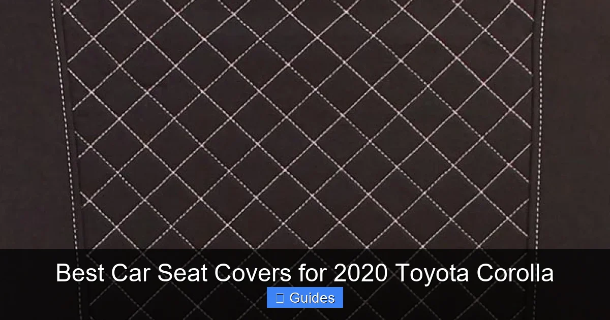 Best Car Seat Covers for 2020 Toyota Corolla