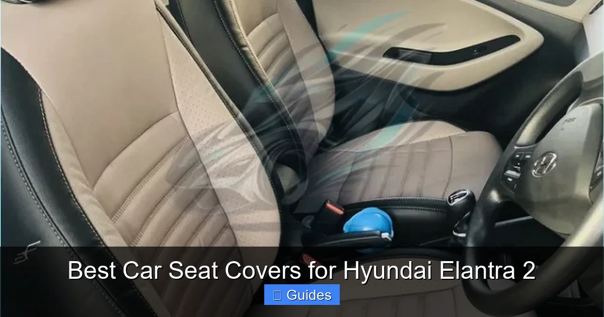 Best Car Seat Covers for Hyundai Elantra 2